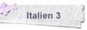Italien 3